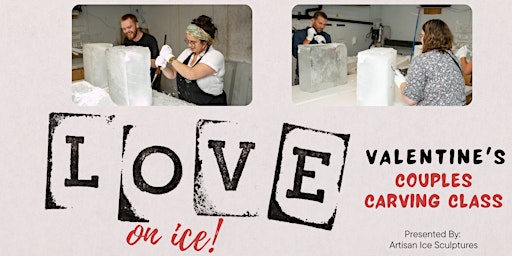 Love On Ice - Couples Ice Sculpture Carving Class