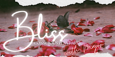 BLISS: A Conscious Play Party primary image