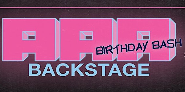 AAA Backstage Birthday Bash