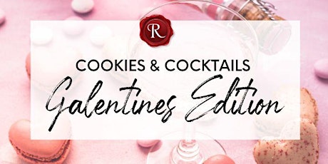 Cookies & Cocktails: Galentines Edition