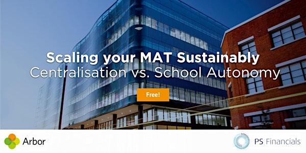 Scaling your MAT Sustainably: Centralisation vs. School Autonomy (Free conference)