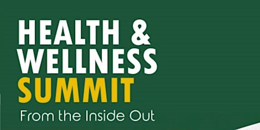 Health & Wellness Summit - From the Inside Out
