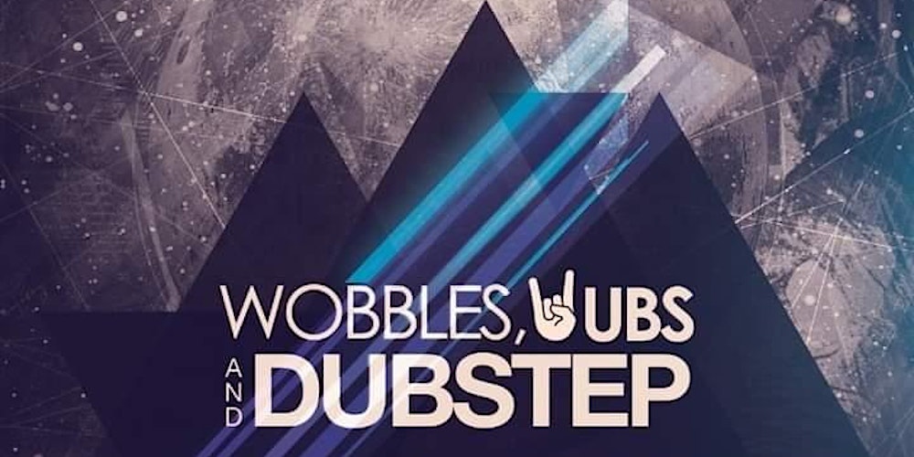 Wobbles Wubs And Dubstep