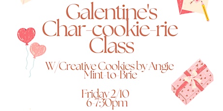 Galentine's Cha-Cookie-rie class