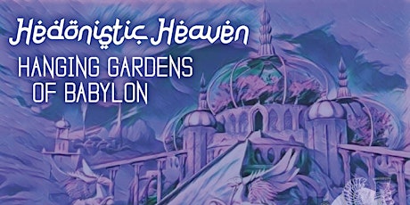 Hedonistic Heaven: Hanging Gardens of Babylon primary image