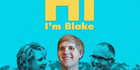 Hi I'm Blake - Dallas Screening