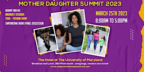 EmpowerHer EmpowerMe Mother Daughter Summit 2023