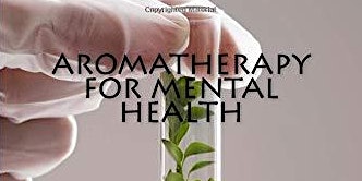 Aromatherapy for Mental Health