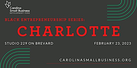 CSBDF Black Entrepreneurship Series: Charlotte