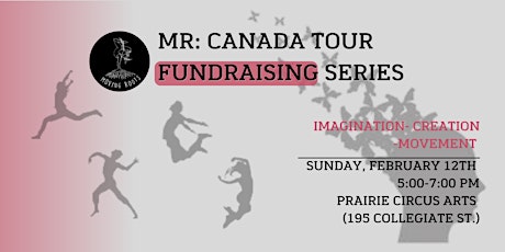 #3 IMAGINATION-CREATION-MOVEMENT - MR: Canada Tour Fundraising Series