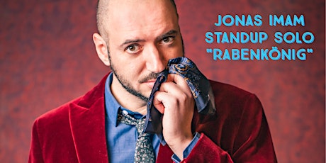 Stand-up Comedy Solo: Jonas Imam - "Rabenkönig" -