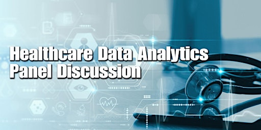 Careers in Healthcare Data Analytics Panel