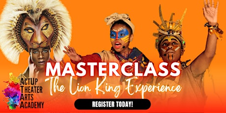 The Lion King Experience Masterclass