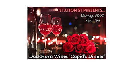 DuckHorn "Cupid's" Wine Dinner @ Station 51 Truck Company Bar and Grill