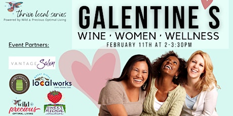 Galentines: Wine, Women & Wellness