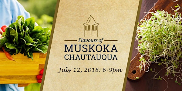 Flavours of Muskoka Chautauqua