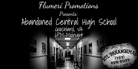 FLUMERI PROMOTIONS PRESENTS: The Abandoned Central High School