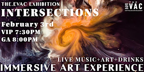 Intersections | Immersive art party + ART + MUSIC + DRINKS