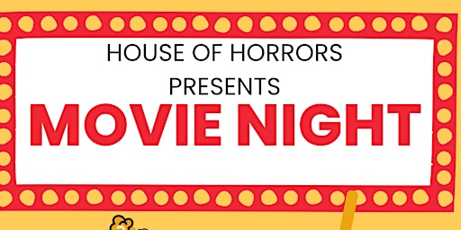 House of Horrors Movie Night