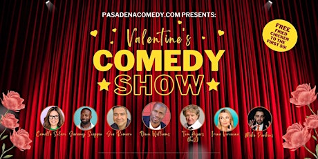 Pasadena Valentine's Comedy Show on Feb 10th
