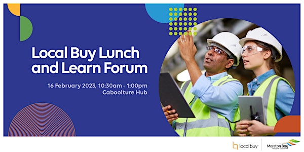 Local Buy Information Forum - Connecting you to work with Councils