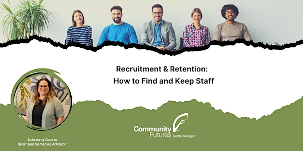 Recruitment & Retention: How to Find and Keep Staff in 2023