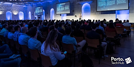 Porto Tech Hub Conference - 2018 primary image