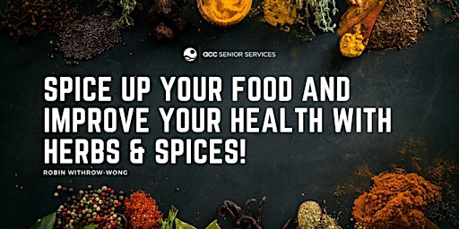 Spice Up your Food and Improve your Health with Herbs & Spices