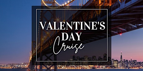 Primaire afbeelding van Valentine's Day Dinner Cruise | Tue  2/14