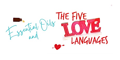 Essential Oils and The Five Love Languages