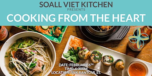 Soall Viet Kitchen presents: Cooking from the Heart