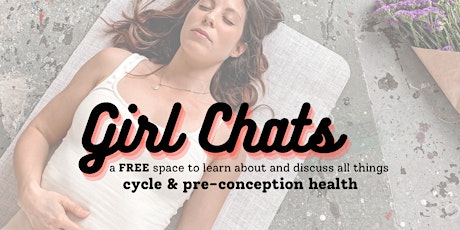 Girl Chats: Understanding our Female Hormone Cycle