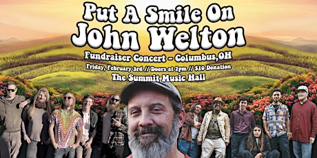 Put A Smile On John Welton Benefit at The Summit Music Hall - Friday Feb 3