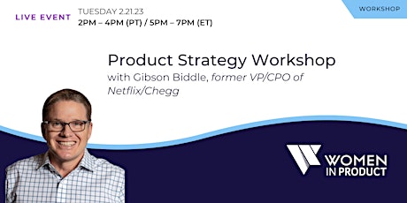 Product Strategy Workshop with Gibson Biddle