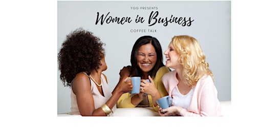Women in Business Coffee Talk