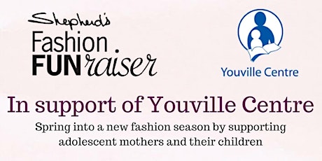 Youville Centre Fashion Show FUNraiser at Shepherd's Fashions primary image