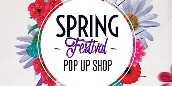Spring Festival Pop Up Shop