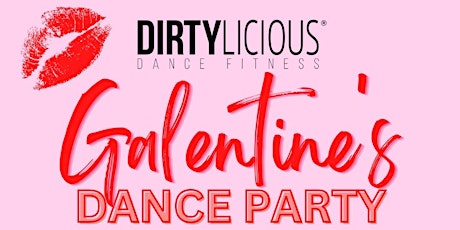 Galentine's Dance Party