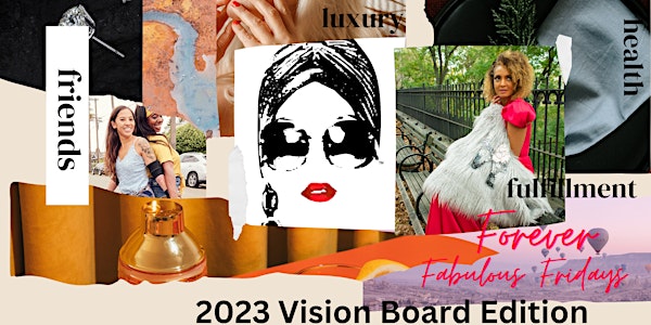 Forever Fabulous Fridays at Brunch Harlem - 2023 Vision Board Edition