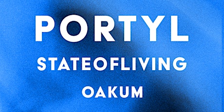 Portyl / State of Living / Oakum
