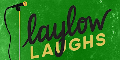 Imagem principal do evento Laylow Laughs - Stand up Comedy show