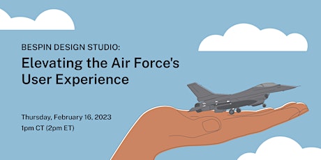 BESPIN Design Studio: Elevating the Air Force's User Experience