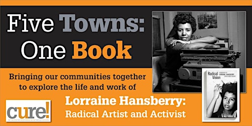 Five Towns, One Book: March 18 Conversation, the Life of Lorraine Hansberry