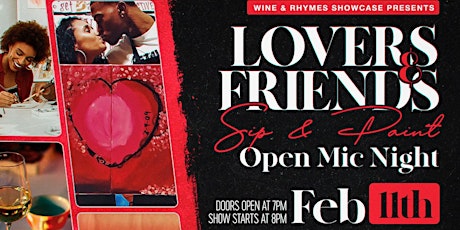 Wine & Rhymes Showcase Present Lovers & Friends: Sip & Paint Open Mic Night primary image