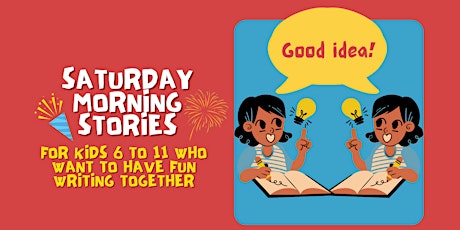 Saturday Morning Stories - Creative Writing for Kids