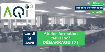 Atelier-formation "MOI.Inc" : DÉMARRAGE 101
