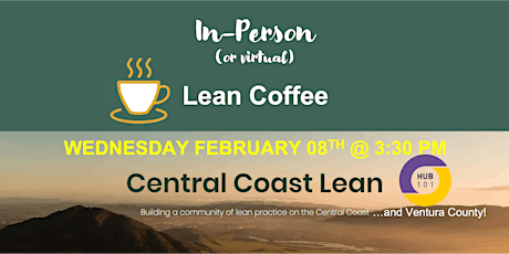 Special Ventura County Edition of Central Coast Lean Coffee