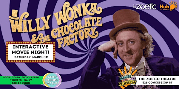 WILLY WONKA & TCF @ The Zoetic - Interactive Movie - That's So Cinema