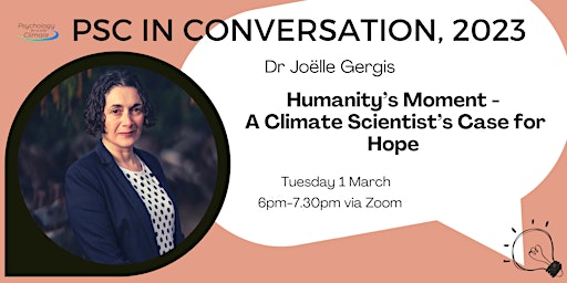 PSC In Conversation with Joelle Gergis: Humanity’s Moment