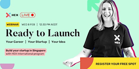 Ready to Launch in Singapore - Startup idea to action in 14 days [Webinar]